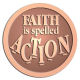 Ace Recognition Copper Buckle, Coin, KeyTag, Lapel, Medal, Pendant, Plaque - with your text and logo - motivational, inspirational, faith is action