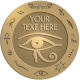 Ace Recognition Gold Buckle, Coin, Lapel, KeyTag, Medal, Pendant, Plaque - with your text and logo - egyptian, hieroglyphics, creatures, mythology, eye of horus
